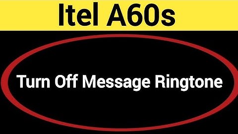 How to turn off message ringtone, itel A60s me message sound band kaise karen, message problem