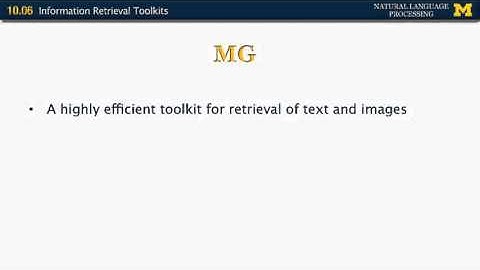 Lecture 65 — Information Retrieval Toolkits | NLP | University of Michigan