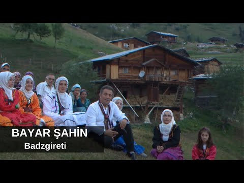 Bayar Şahin - Badzgireti - ბაიარ შაჰინ = ბაძგირეთი