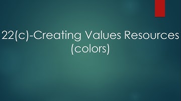 22c Creating Values Resources - colors