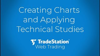 Web Trading - Creating Charts and Applying Technical Studies