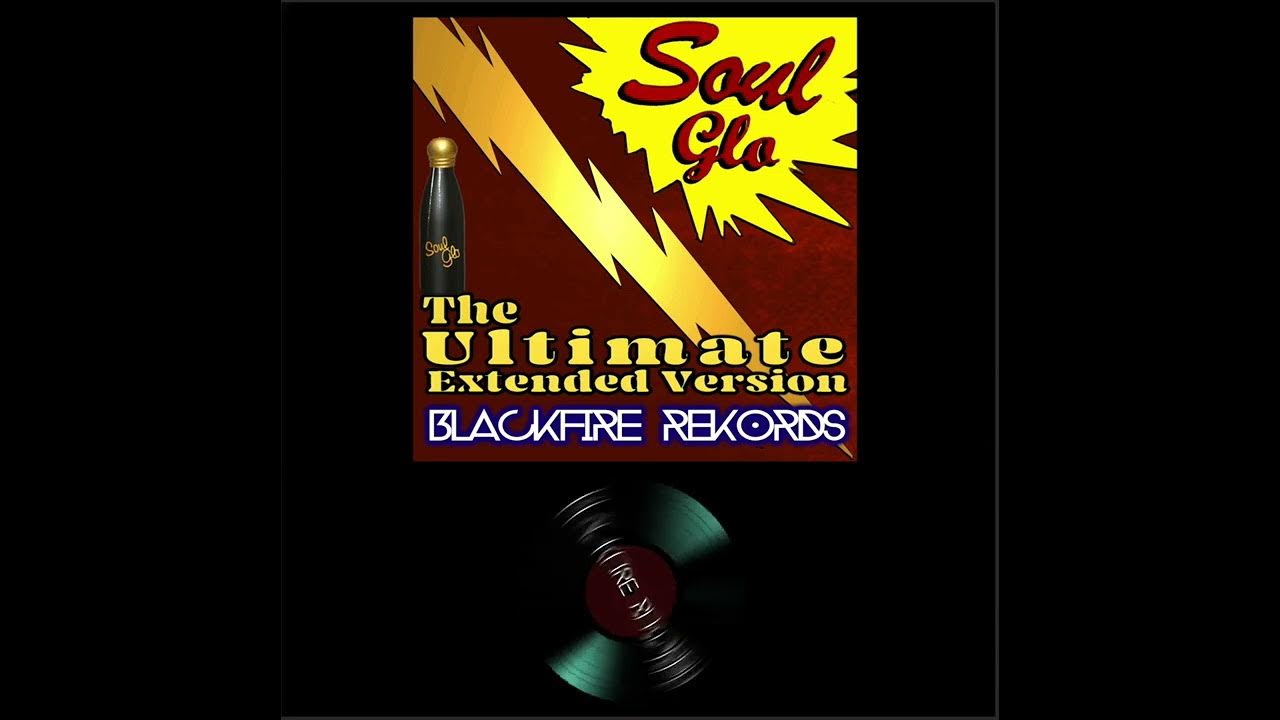 Soul Glo - The Ultimate Version Soul Glo - The Ultimate Version