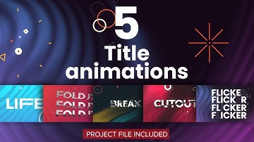 After effects tutorial - 5 title animations