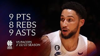 Ben Simmons 9 pts 8 rebs 9 asts vs Pacers 22\/23 season