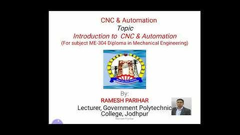 ME 304 Introduction to CNC & Automation by Ramesh Parihar
