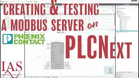 Creating and testing a Modbus Server on PLC NEXT
