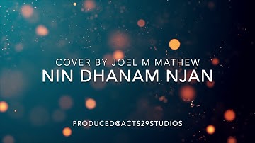Nin Dhanam Njan Malayalam Cover By Joel M Mathew #Christ #Loving #Malayalam #ACTS29STUDIOS #Marthoma