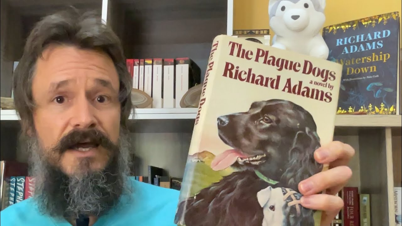 The Plague Dogs by Richard Adams - An Under Appreciated Masterpiece!