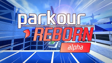 ROBLOX PARKOUR Reborn Alpha Trailer