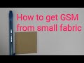 How to find GSM from small fabric... CKP journey