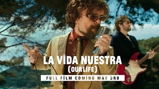 [TRAILER]: La Vida Nuestra (Our Life)”, starring Peter Dinklage and Álvaro Cervantes.
