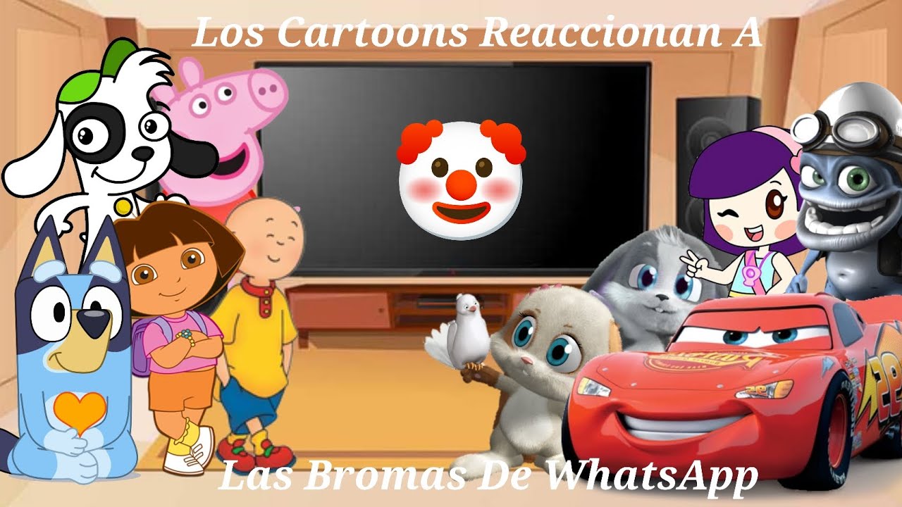 Los Cartoons Reaccionan A Las Bromas De WhatsApp 🤡 // Lean En La Descripción