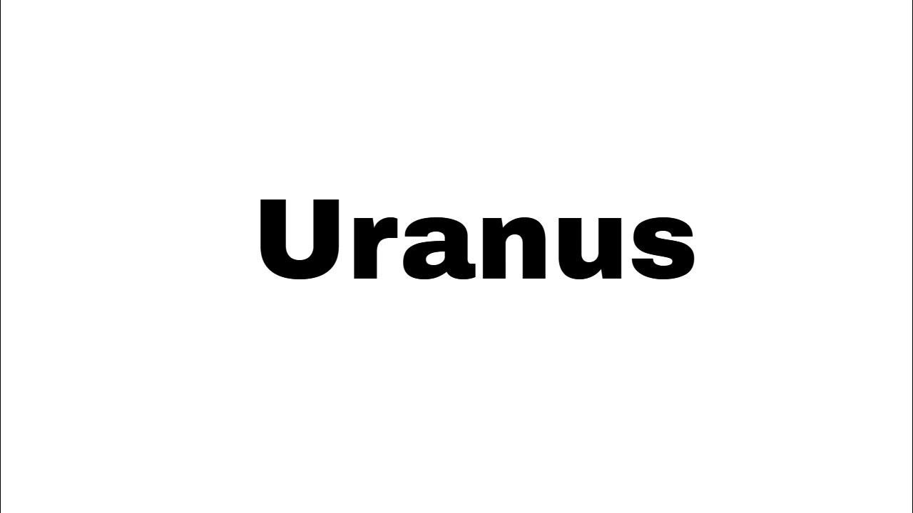 How To Pronounce Uranus YouTube