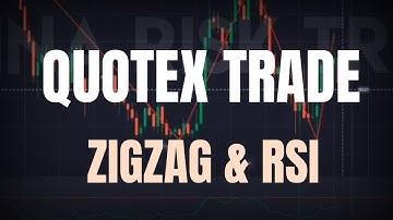 📈🔥 QUOTEX TRADE - TRICK 2 INDICATORS ZIGZAG & RSI - 100% WORK 📈📉💰