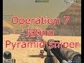 Operation 7 latino Pyramid sniper