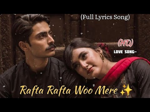 Rafta Rafta Woh Mere Remix  Full Song  TikTok Trending Song 