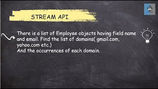 Java 8 Stream API - 33 Find the occurrence of domains using Java streams || Most Asked