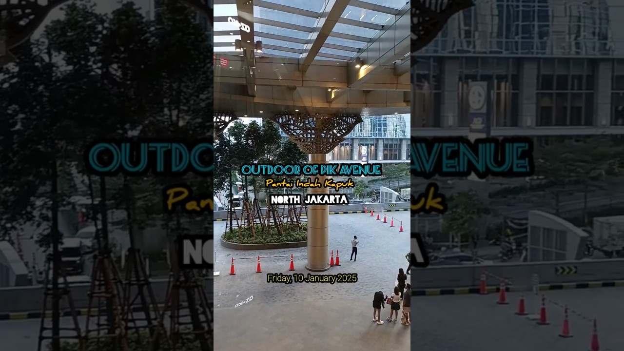 Outdoor of PIK Avenue (Pantai Indah Kapuk) North Jakarta Friday 10 January 2025 #indonesia #citytour
