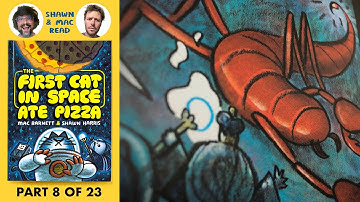 THE FIRST CAT IN SPACE ATE PIZZA PART 8/23