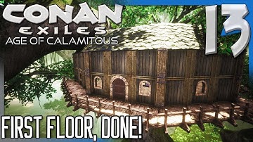 TREEHOUSE, FIRST FLOOR, DONE! | Conan Exiles Modded S5E13