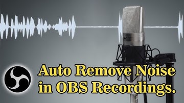 How to remove background noise in OBS Studio.