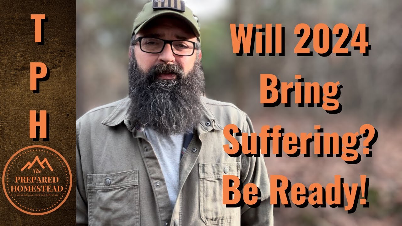 Will 2024 Bring Suffering? Be Ready! - YouTube