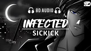 SICKICK - INFECTED (Slowed Reverb) | 8D Audio