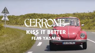 Cerrone - Kiss It Better (Feat. Yasmin) (Official Music Video)