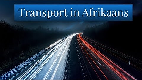 Transport in Afrikaans