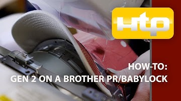 How To Setup The Gen 2 On Your Brother PR/Babylock Machine