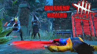Dead by Daylight - Executioner & Blight VS Survivors | 2V8 Event | Kill 7/8 Gameplay (No Commentary)