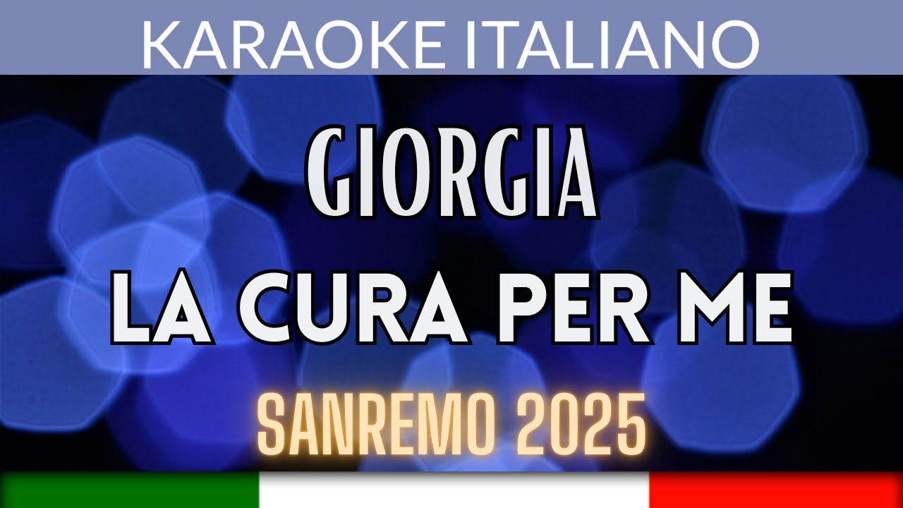 Giorgia - La cura per me - Karaoke Strumentale Sanremo 2025 π€ Giorgia - La cura per me - Karaoke Strumentale Sanremo 2025 π€