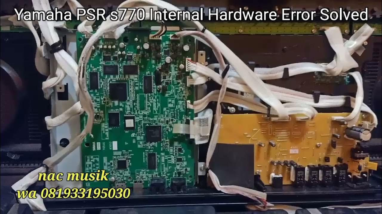 Yamaha Psr s770 Sulawesi Internal Hardware error solved YouTube