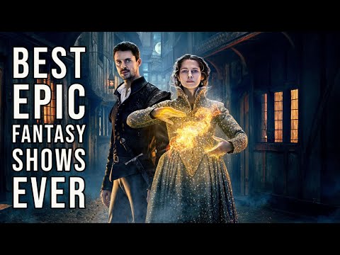 Top 10 Popular Epic Fantasy TV Series of All Time | HBO | Netflix | CW | Amazon | The TV Leaks