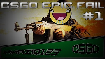 CSGO - Epic Fail!!!! #1