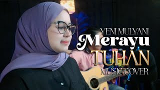 Merayu Tuhan - Yeni Mulyani ( Music Cover )