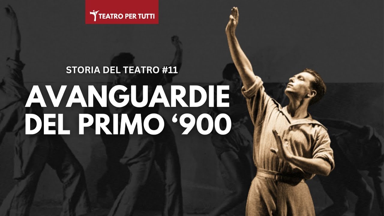 Le avanguardie teatrali che hanno rivoluzionato il Teatro nel '900