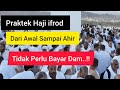 Tata Cara Haji ifrod Sesuai Tuntunan Nabi