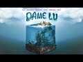 Dame lu remix  dei v x omar courtz x engo flow x yovngchimi x brray x dalex official audio