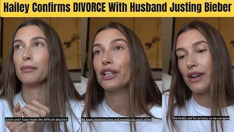 Hailey Rhode Bieber Confirms DIVORCE With Husband Justin Bieber in a Emotional Instagram Video | 300