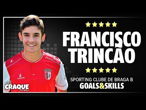 FRANCISCO TRINCÃO ● SC Braga B ● Goals & Skills