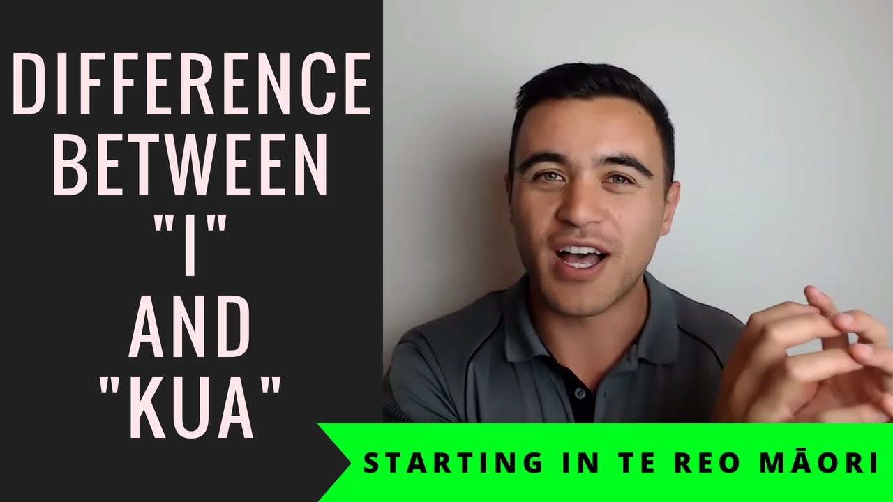 How To Use I And Kua In Te Reo Sentences Past Tense Explained how-to-use-i-and-kua-in-te-reo-sentences-past-tense-explained
