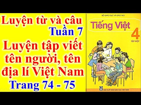 Video Tiếng Việt Lớp 4 Tuần 7 Luyện Từ Và Câu - Luyện tập... - youtube