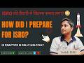 👉 ISRO Ki Preparation Me Kitna Time Laga? 😳 My Real Journey | Truth Revealed 🔥