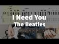 I Need You - The Beatles | guitar tab easy
