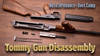 Auto-Ordnance Boot Camp: Tommy Gun Disassembly