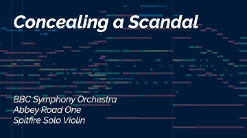 Concealing a Scandal (Spitfire BBCSO & Abbey Road One)