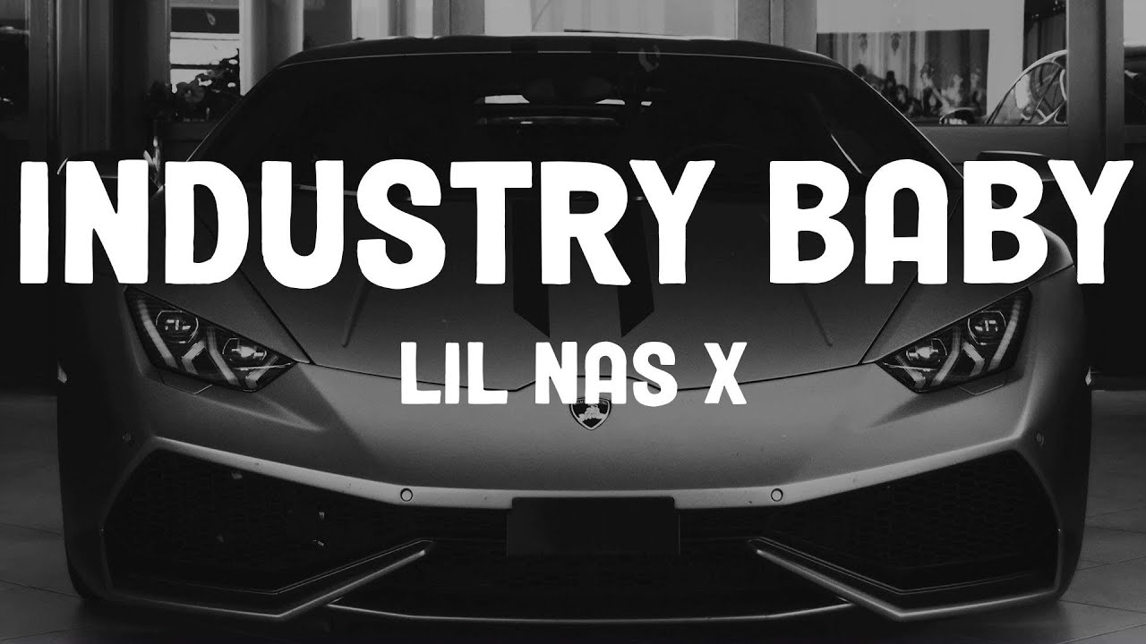 Lil Nas X INDUSTRY BABY (Lyrics) YouTube