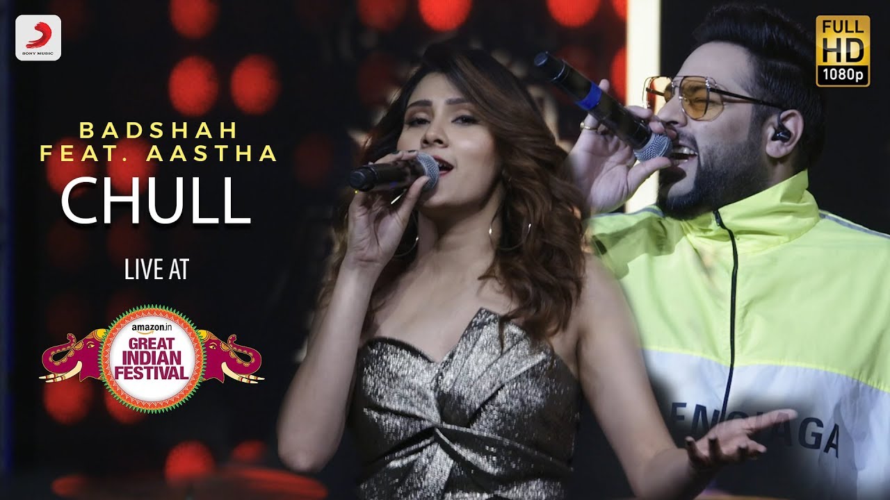 Chull - Live @ Amazon Great Indian Festival | Badshah | Aastha