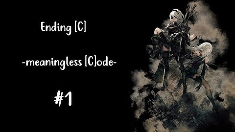 Nier: Automata - Route [C] #1 - Full Gameplay Walkthrough [4K 60FPS XBOX ONE X]